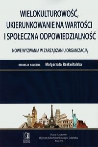 Wielokulturowosc ukierunkowanie na wartosci i spoleczna odpowiedzialnosc