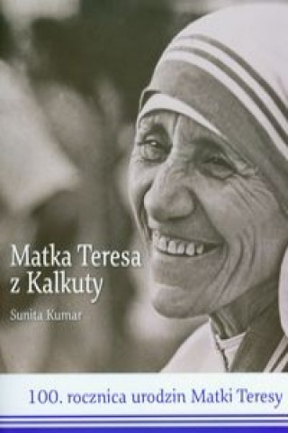 Matka Teresa z Kalkuty