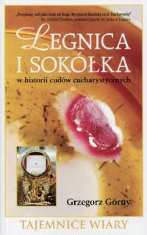 Legnica i Sokolka w historii cudow eucharystycznych