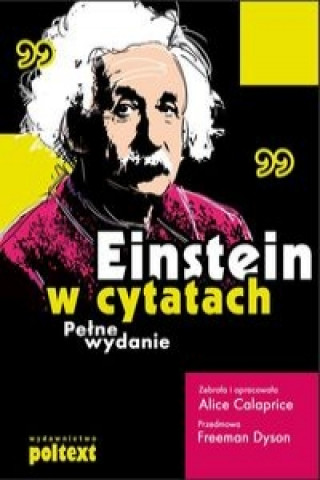 Einstein w cytatach Pelne wydanie