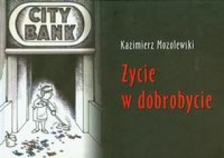 Zycie w dobrobycie