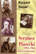 Sergiusz Piasecki Zycie i tworczosc