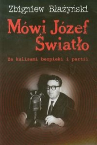 Mowi Jozef Swiatlo