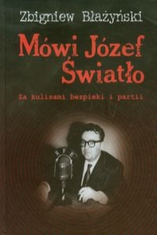 Mowi Jozef Swiatlo