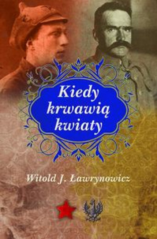 Kiedy krwawia kwiaty