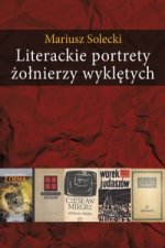 Literackie portrety zolnierzy wykletych