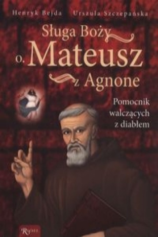 Sluga Bozy O. Mateusz z Agnone