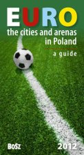 Euro The cities and arenas in Poland A guide