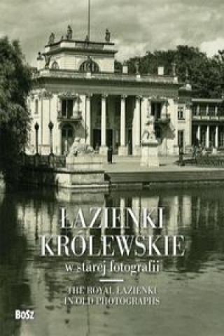 Lazienki Krolewskie w starej fotografii