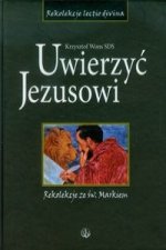 Uwierzyc Jezusowi