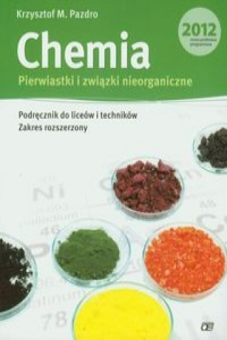 Chemia Pierwiastki i zwiazki nieorganiczne Podrecznik Zakres rozszerzony