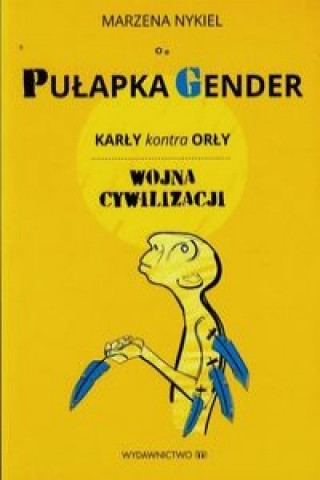 Pulapka gender Karly kontra orly