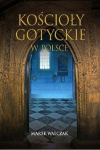 Koscioly gotyckie w Polsce