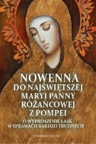 Nowenna do Najswietszej Maryi Panny Rozancowej z Pompei