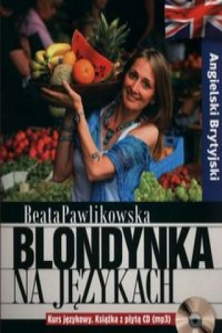 Blondynka na jezykach Angielski Brytyjski Kurs jezykowy + CD