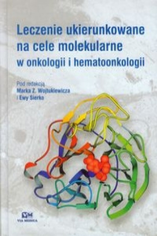 Leczenie ukierunkowane na cele molekularne w onkologii i hematoonkologii