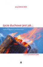 Zycie duchowe jest jak...