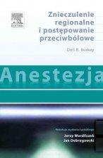 Anestezja Znieczulenie regionalne i postepowanie przeciwbolowe