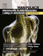 Manipulacje kregoslupa klatki piersiowej i obreczy biodrowej w osteopatii
