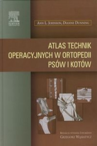 Atlas technik operacyjnych w ortopedii psow i kotow