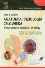 Ross & Wilson Anatomia i fizjologia czlowieka w warunkach zdrowia i choroby