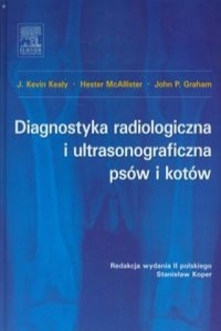 Diagnostyka radiologiczna i ultrasonograficzna psow i kotow