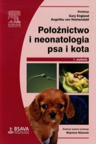 Poloznictwo i neonatologia psa i kota