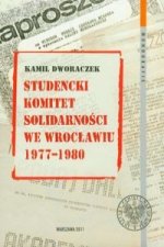 Studencki Komitet Solidarnosci we Wroclawiu 1977-1980