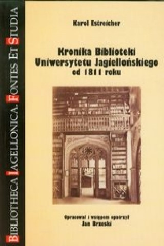 Kronika Biblioteki Uniwersytetu Jagiellonskiego od 1811 roku