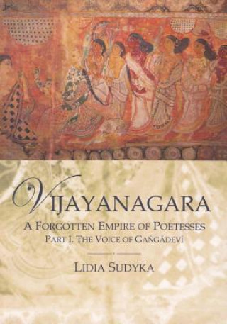 Vijayanagara A Forgotten Empire of Poetesses