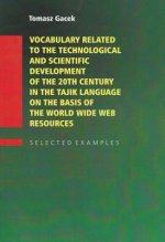 Vocabulary Related to the Technological and Scientific Development of the 20th century in the Tajik Language on the Basis of the World Wide Web