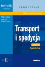 Transport i spedycja Czesc 2 Spedycja Podrecznik
