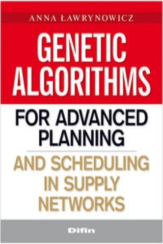 Genetic algorithms for advanced planning and scheduling in supply networks