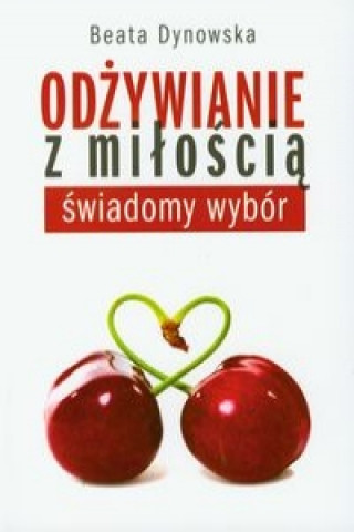 Odzywianie z miloscia