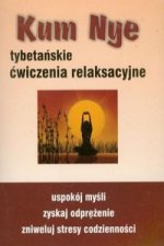 Kum Nye Tybetanskie cwiczenia relaksacyjne