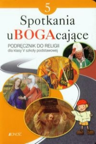 Spotkania uBOGAcajace 5 Religia Podrecznik