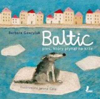 Baltic Pies, ktory plynal na krze