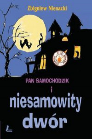 Pan Samochodzik i niesamowity dwor