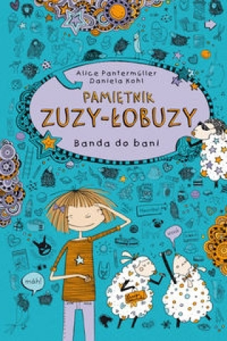Pamietnik Zuzy - Lobuzy 2. Banda do bani