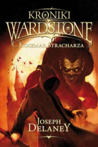 Kroniki Wardstone 7 Koszmar Stracharza