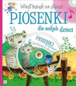 Wlazl kotek na plotek Piosenki dla malych dzieci + CD