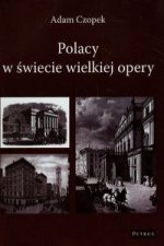 Polacy w swiecie wielkiej opery