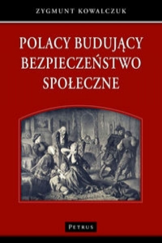 Polacy budujacy bezpieczenstwo spoleczne