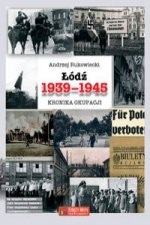 Lodz 1939-1945 Kronika okupacji