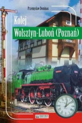 Kolej Wolsztyn Lubon (Poznan)
