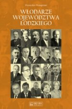 Wlodarze wojewodztwa lodzkiego