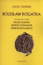 Boleslaw Rogatka (1220/1225 - 1278)