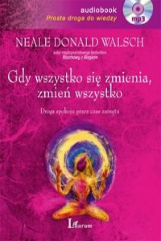 Gdy wszystko sie zmienia zmien wszystko