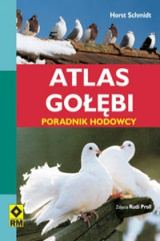 Atlas golebi Poradnik hodowcy