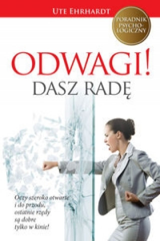 Odwagi! Dasz rade